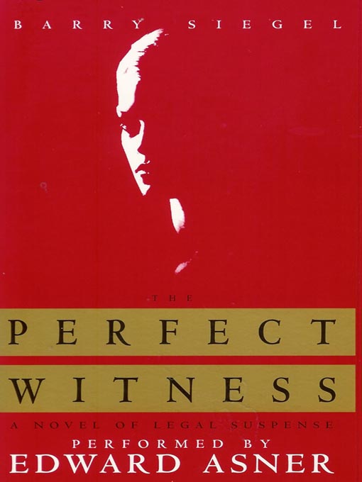 Title details for The Perfect Witness by Barry Siegel - Wait list